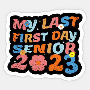 My Last First Day Senior 2023 Sticker